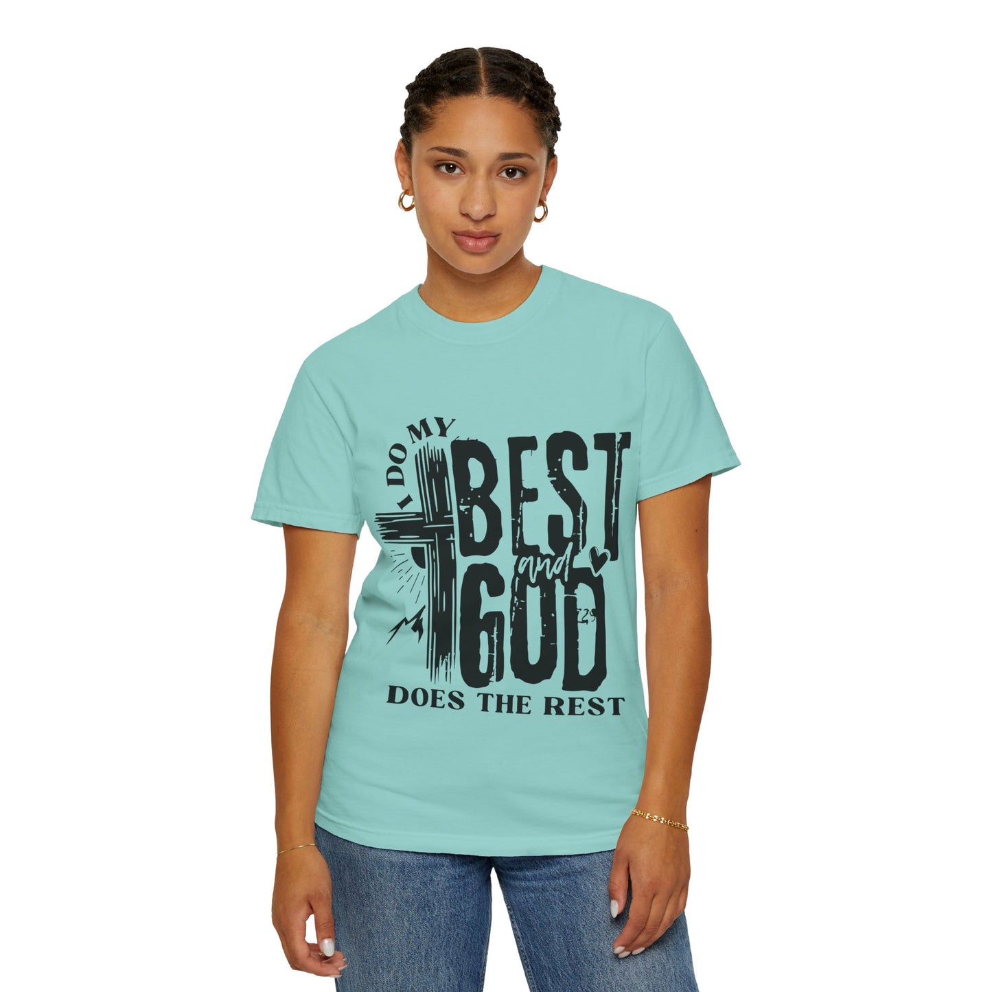 I Do My Best And God Does The Rest Unisex Christian T-shirt