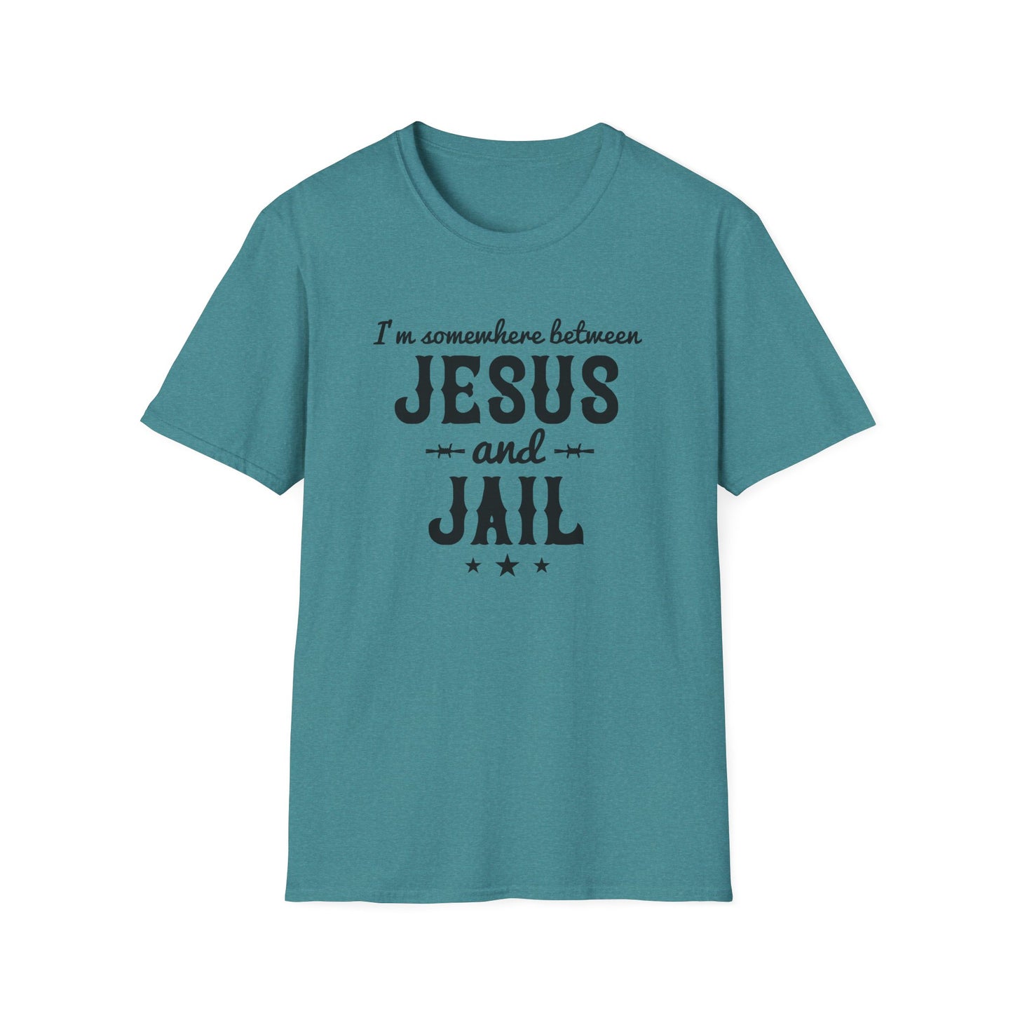 I'm Somewhere Between Jesus And Jail Funny Unisex Christian T-shirt