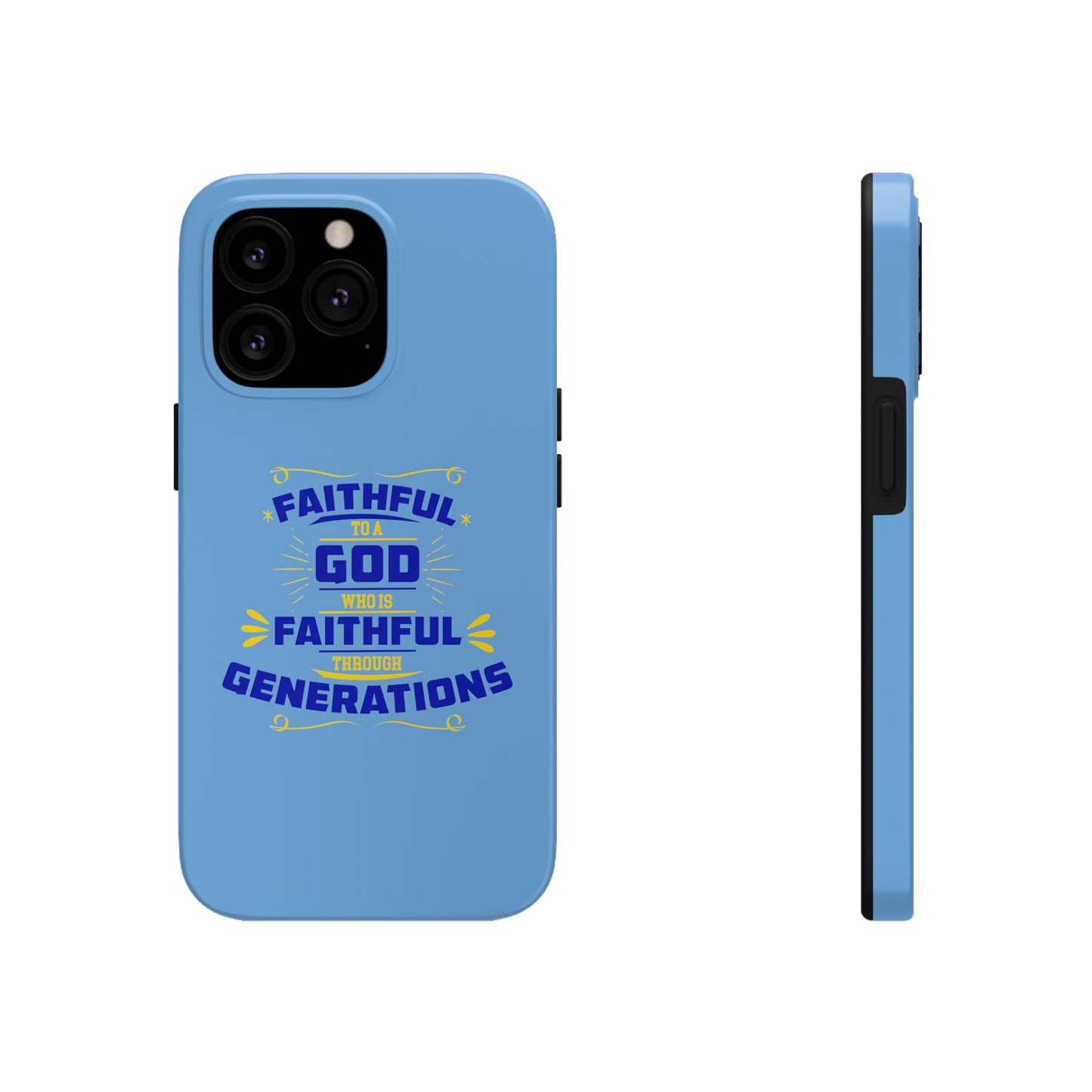 Faithful To A God Who Is Faithful Through Generations Tough Phone Cases, Case-Mate