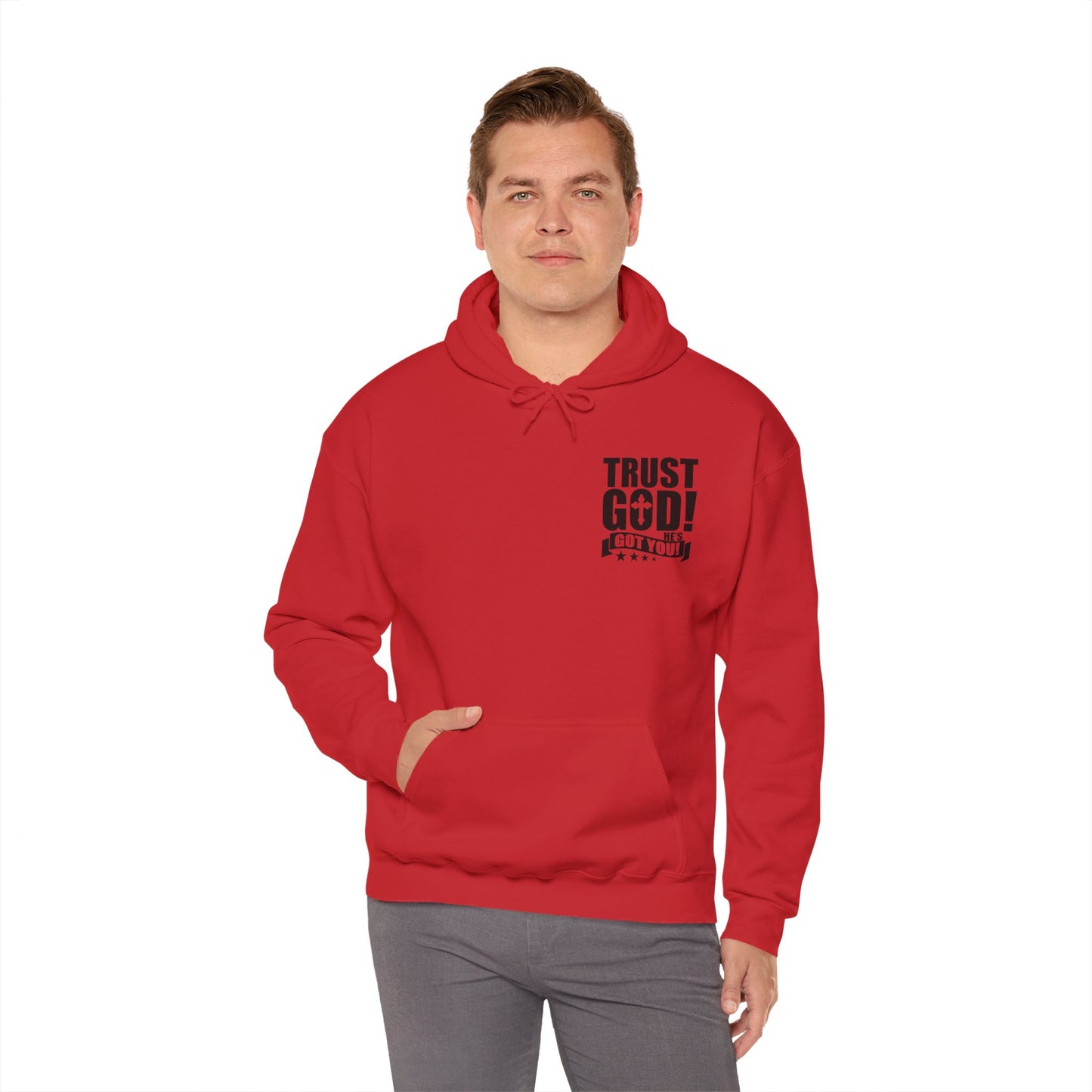 Trust God He's Got You Unisex Christian Hooded Pullover Sweatshirt