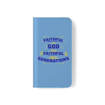 Faithful To A God Who Is Faithful Through Generations Phone Flip Case