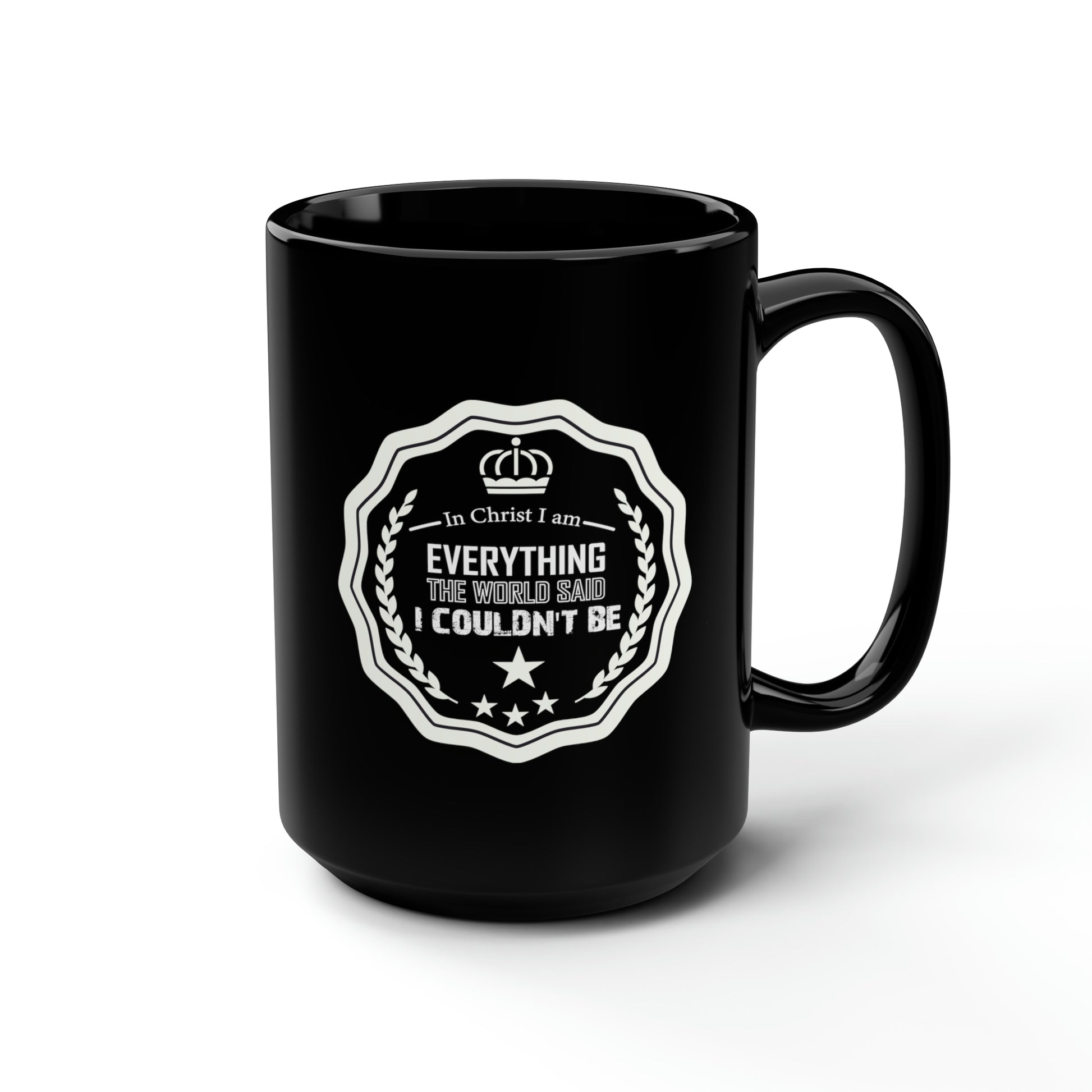 In Christ I Am Everything The World Said I Couldn't Be Black Ceramic Mug, 15oz (double sided printing) Printify
