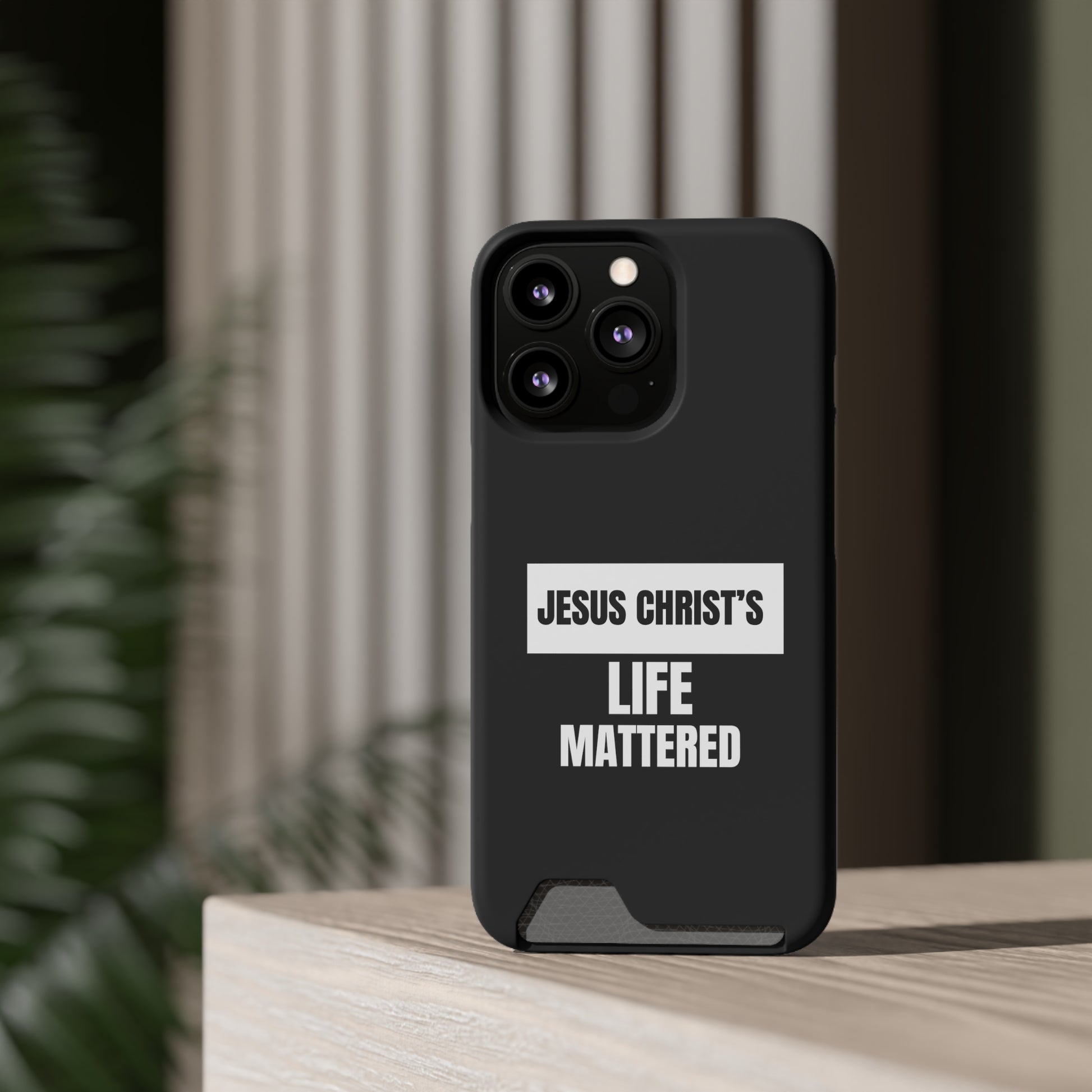 Jesus Christ's Life Mattered Phone Case With Card Holder Printify