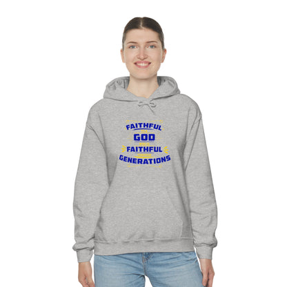 Faithful To A God Who Is Faithful Through Generations Unisex Hooded Sweatshirt