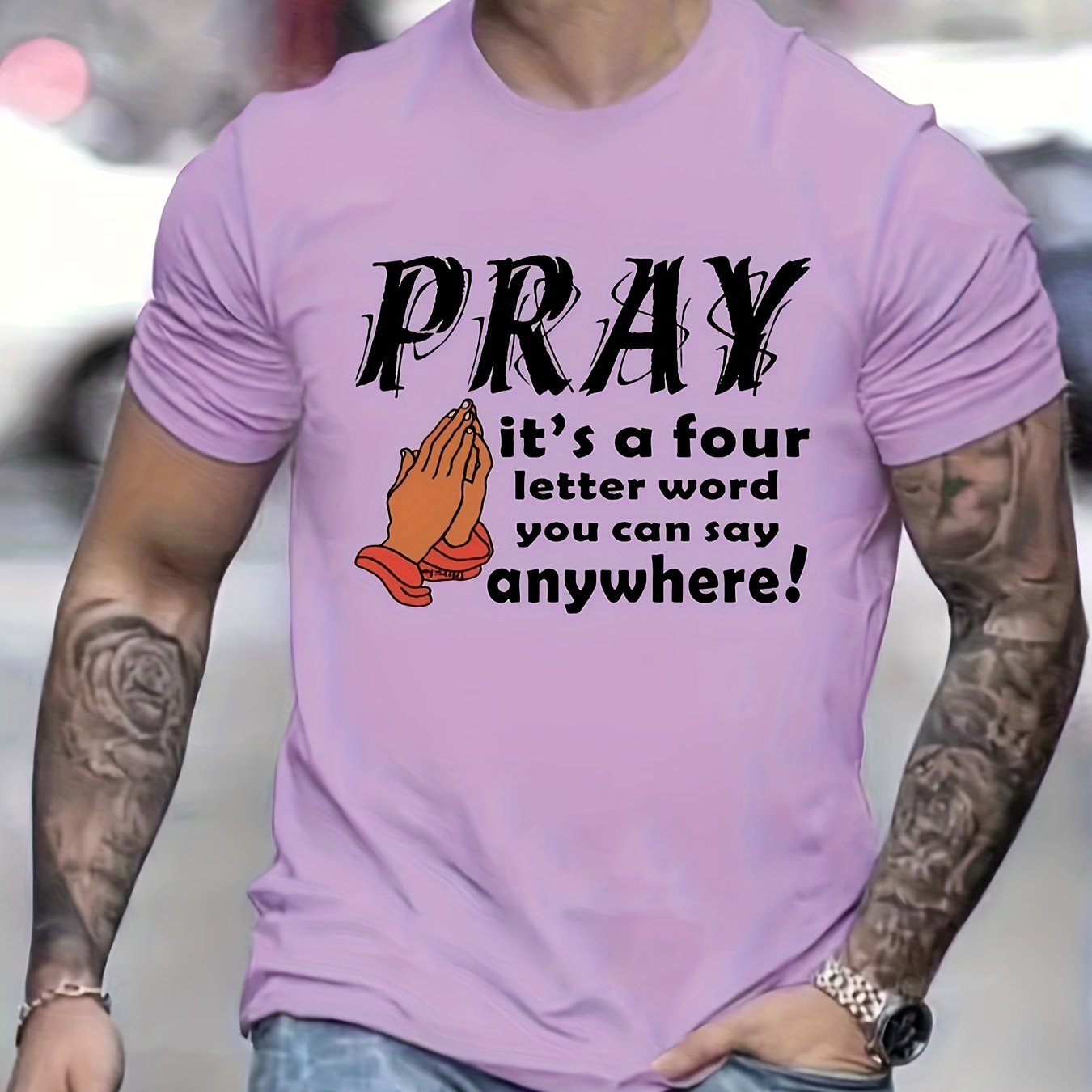 PRAY It's A Four Letter Word You Can Say Anywhere Men's Christian T-Shirt claimedbygoddesigns