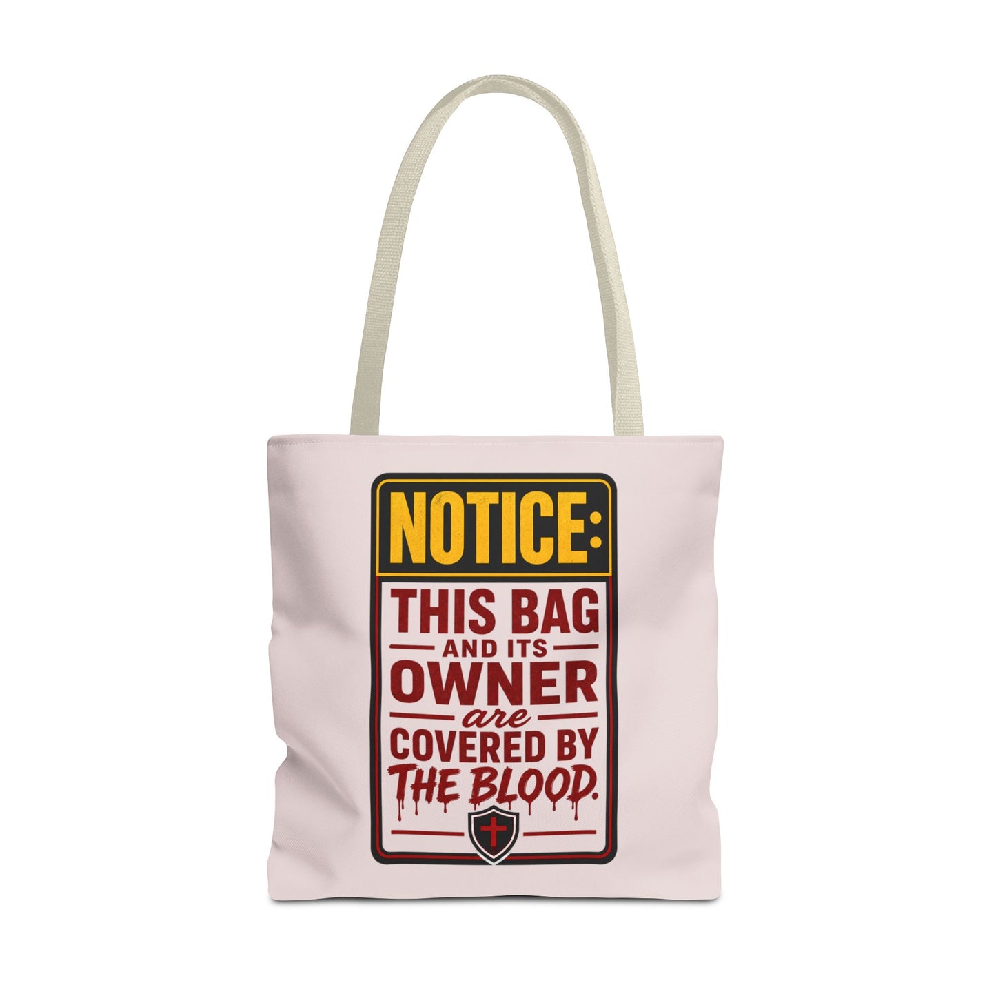 Tote Bag — "NOTICE: This Bag and Its Owner Are Covered by the Blood" Christian Faith Tote - ClaimedbyGodDesigns