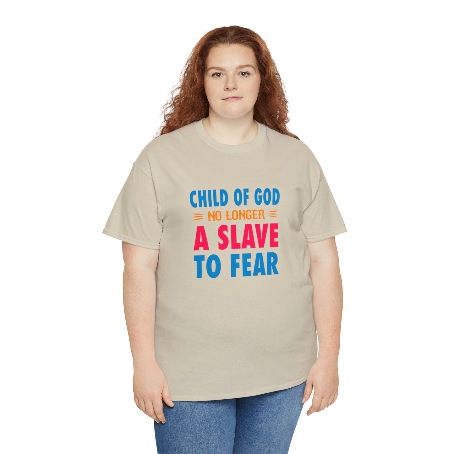 Child Of God No Longer A Slave To Fear Unisex Heavy Cotton Tee Printify