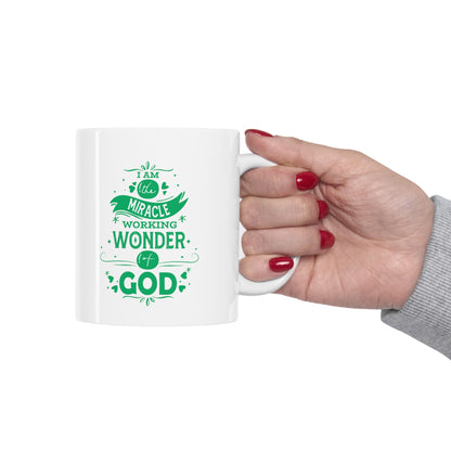 I Am The Miracle Working Wonder Of God White Ceramic Mug 11oz (double sided printing) Printify