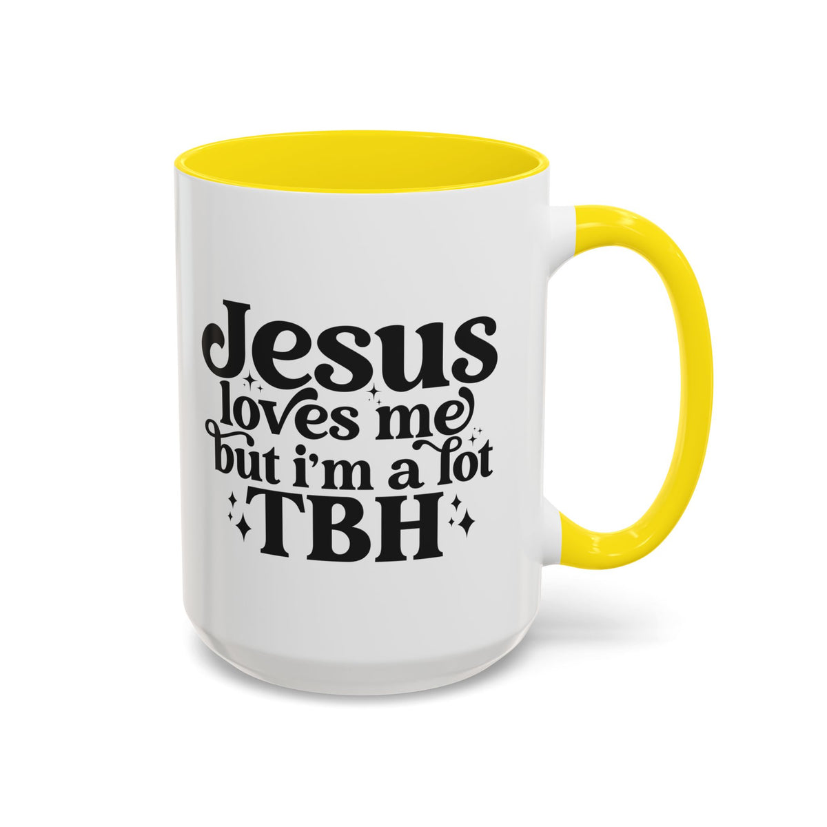 Christian Accent Coffee Mug — "Jesus Loves Me but I'm a Lot TBH" Religious Christian Gift