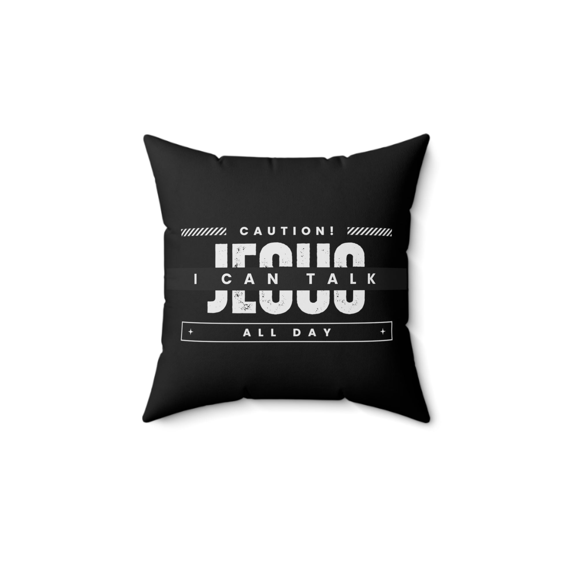 Caution I Can Talk Jesus All Day Christian Pillow Printify