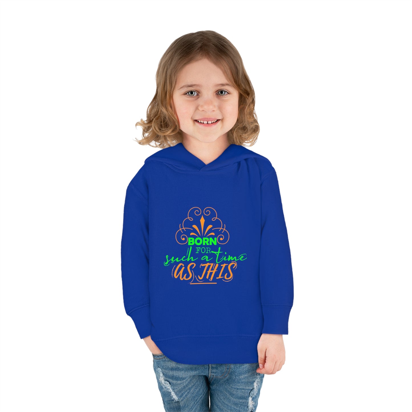 Born For Such A Time As This Toddler Christian Pullover Fleece Hoodie Printify