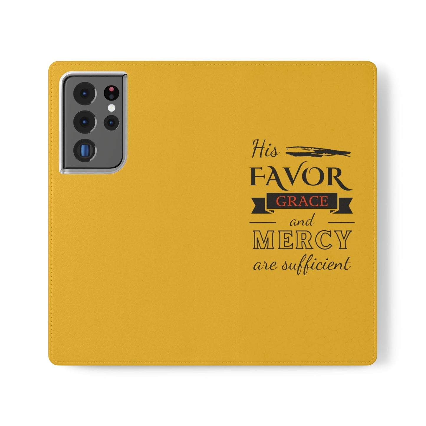 His Favor Grace & Mercy Are Sufficient Phone Flip Cases