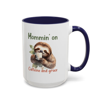 Sloth Mom Coffee Accent Mug - 'Mommin' on Caffeine and Grace' - Cute Gift for Christian Moms