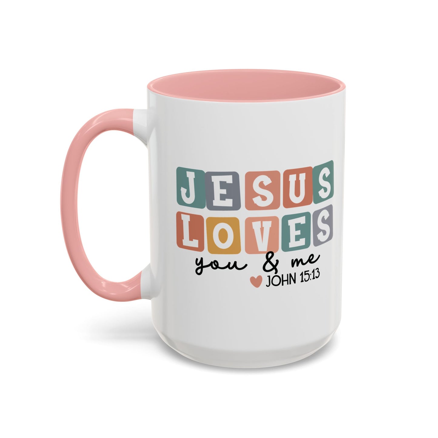 Christian Ceramic Mug - Jesus Loves You And Me Accent Coffee Mug (11, 15oz)