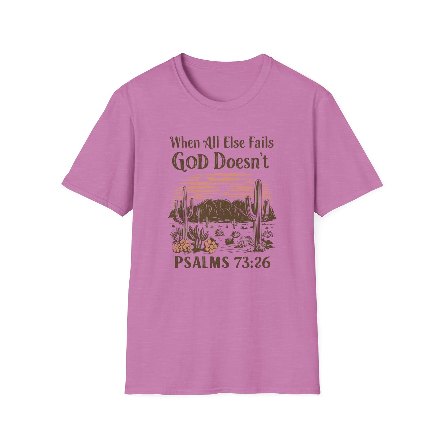 When All Else Fails God Doesn't Christian Unisex T-shirt