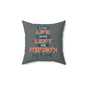 Living Life Never Left Nor Forsaken By God Pillow Printify