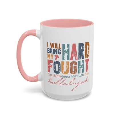 Inspirational Accent Coffee Mug - 'I Will Bring My Hard Fought Hallelujah' - 11oz & 15oz
