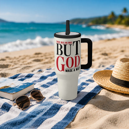 There Was No Way But God Made A Way Christian 40oz Tumbler - Claimed by God Designs