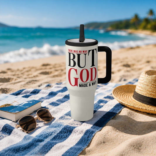 There Was No Way But God Made A Way Christian 40oz Tumbler - Claimed by God Designs