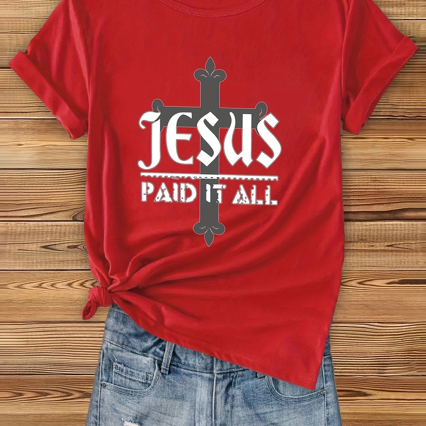 Jesus Paid It All Women's Christian T-shirt claimedbygoddesigns