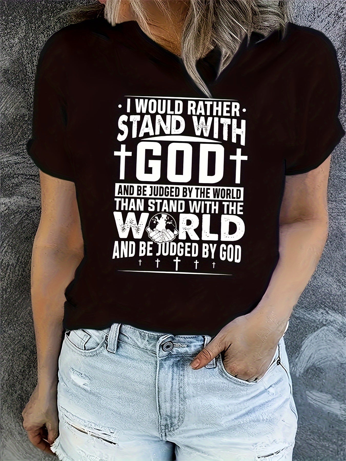 I Would Rather Stand With God Women's Christian T-shirt claimedbygoddesigns