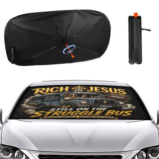 Rich In Jesus But Still On The Struggle Bus Christian Car Sunshade Umbrella - ClaimedbyGodDesigns