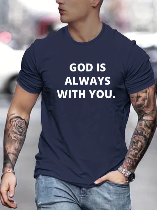 God Is Always With You Men's Christian T-shirt claimedbygoddesigns