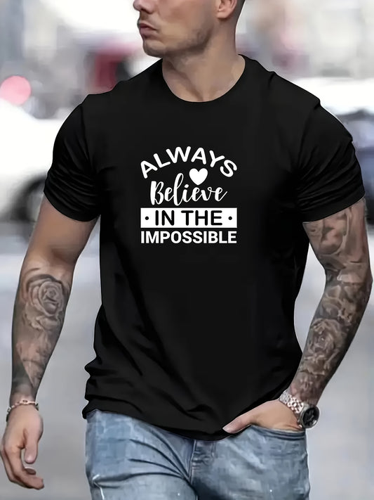 Always Believe In The Impossible Men's Christian T-shirt claimedbygoddesigns
