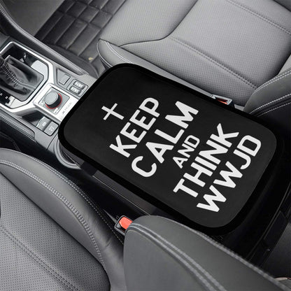 Keep Calm And Think WWJD Funny Christian Car Armrest Cover - ClaimedbyGodDesigns