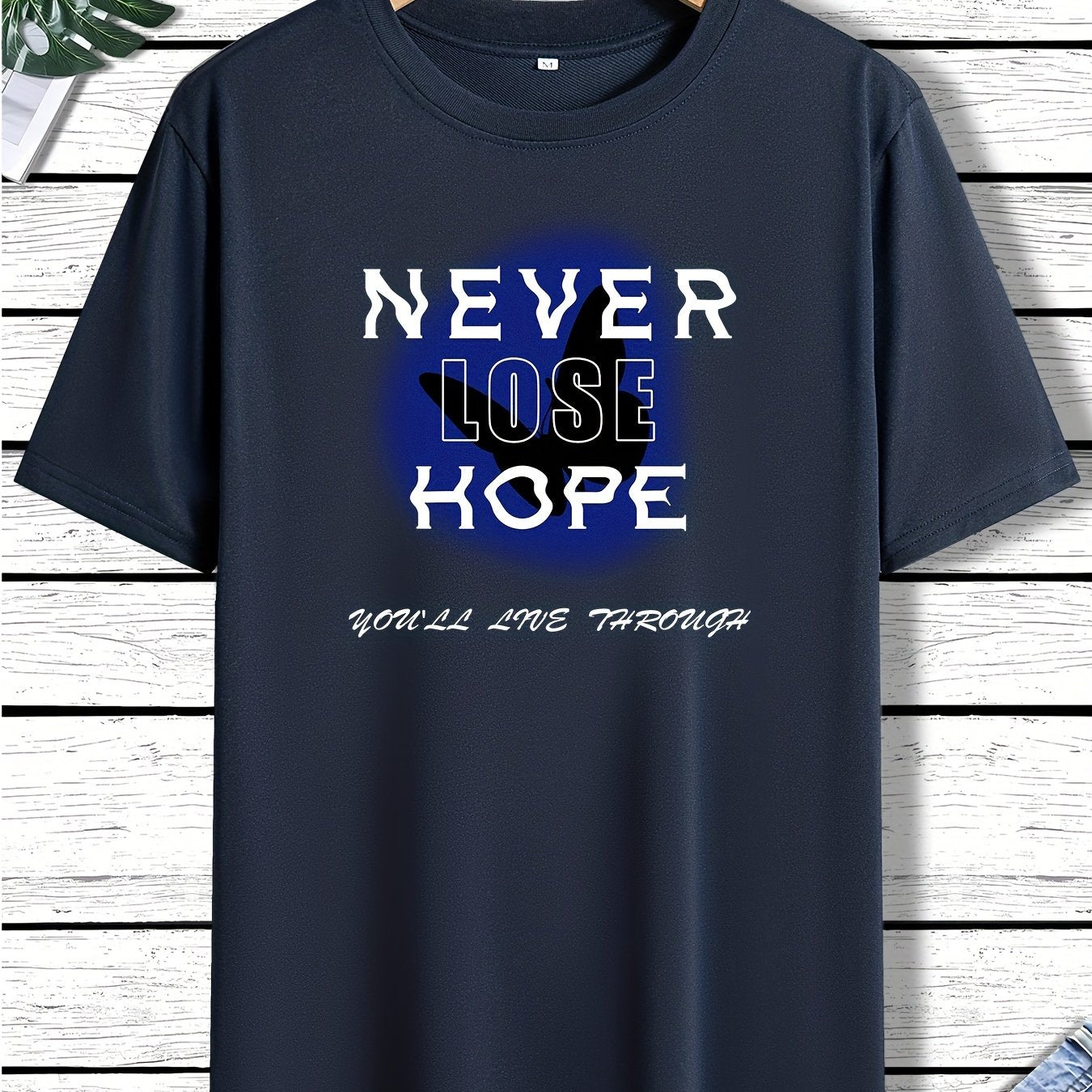 Never Lose Hope You'll Live Through Men's Christian T-shirt claimedbygoddesigns