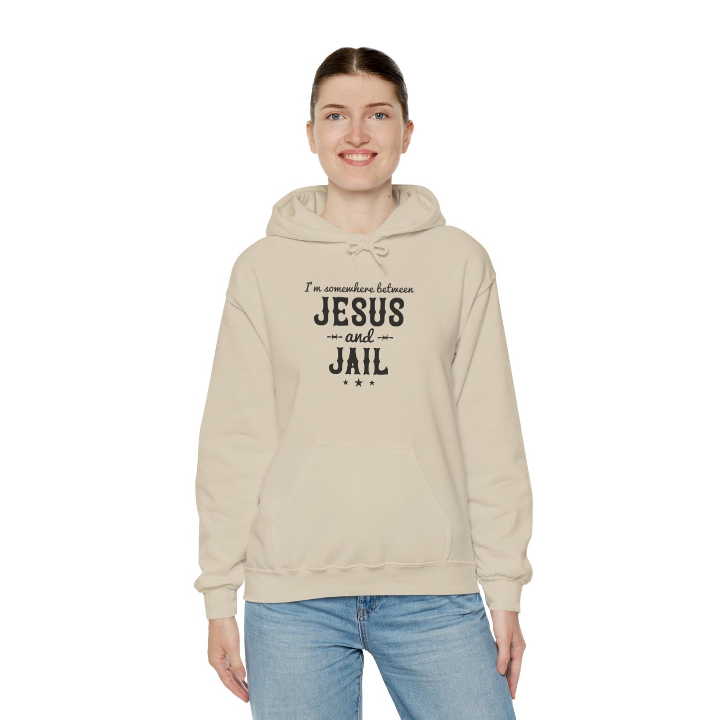 I'm Somewhere Between Jesus And Jail Funny Unisex Christian Hooded Pullover Sweatshirt