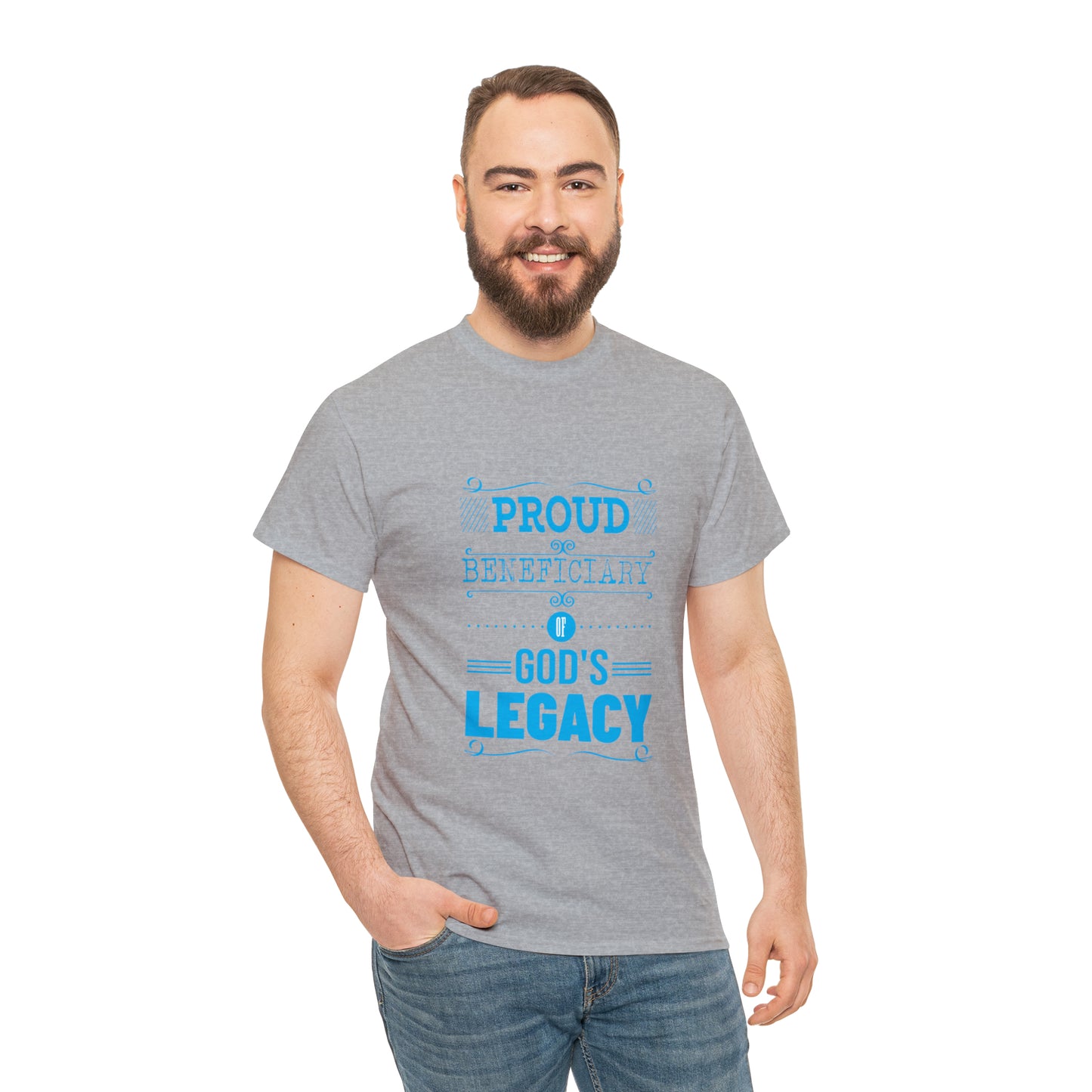 Proud Beneficiary Of God's Legacy Unisex Heavy Cotton Tee