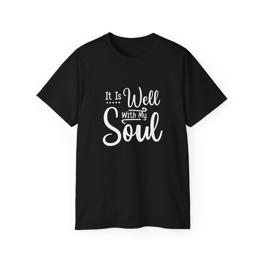 It Is Well With My Soul Unisex Christian Ultra Cotton Tee Printify