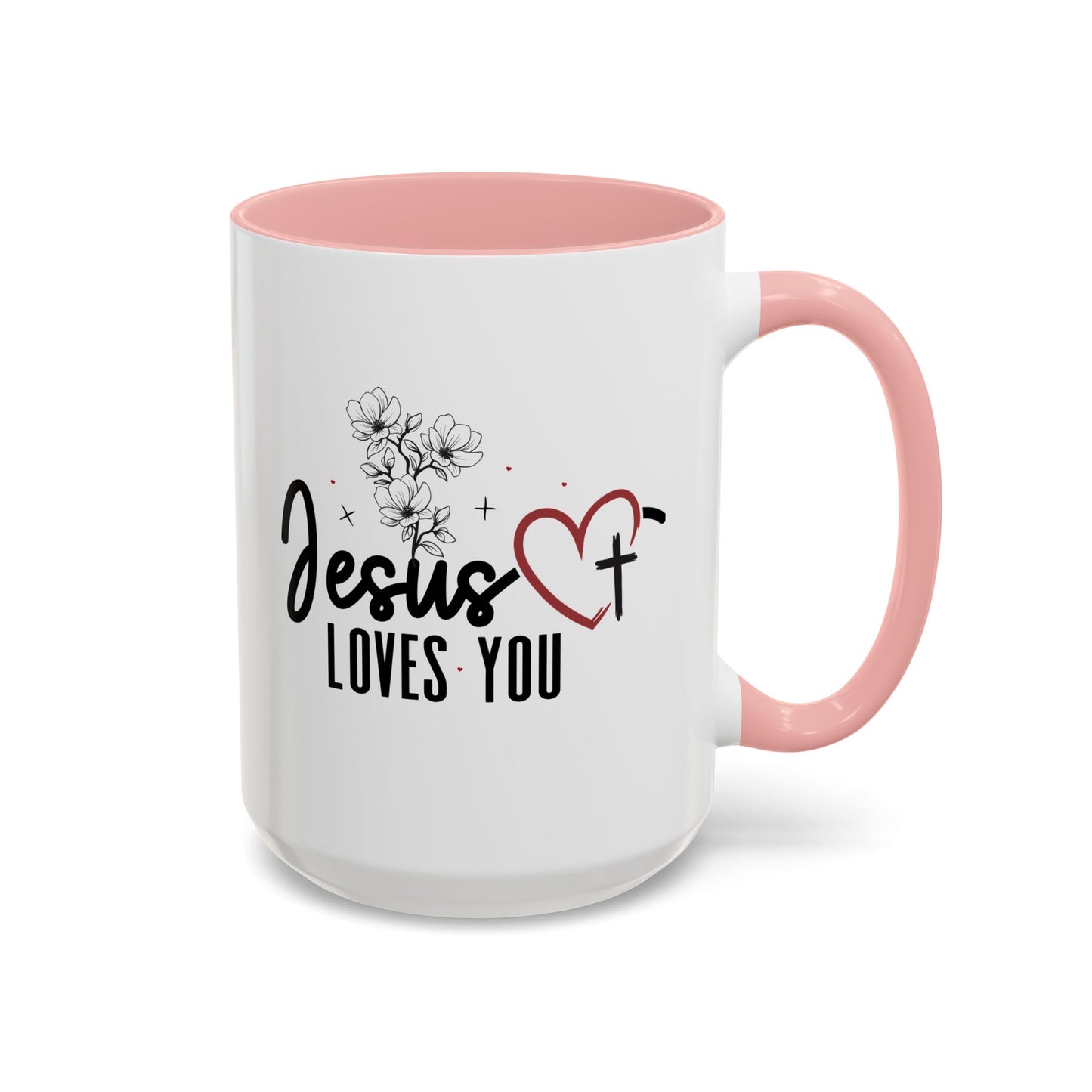 Inspirational He Loves You Coffee Mug - 11oz & 15oz