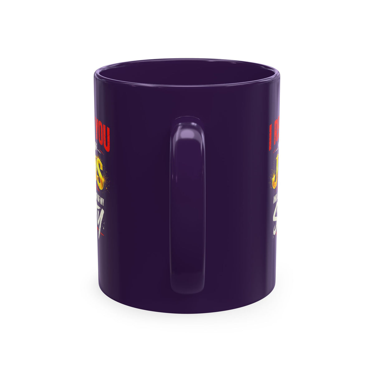 Religious Mug — "I Rebuke You in the Name of Jesus and Also in the Name of My Sanity" Ceramic Coffee Cup