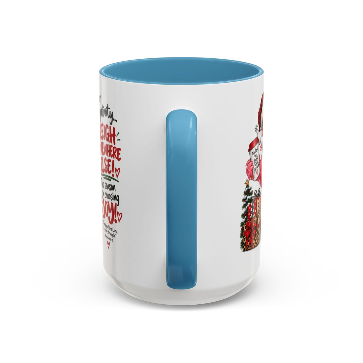 Dear Negativity… Sleigh Somewhere Else! Choosing Joy Christmas Mug