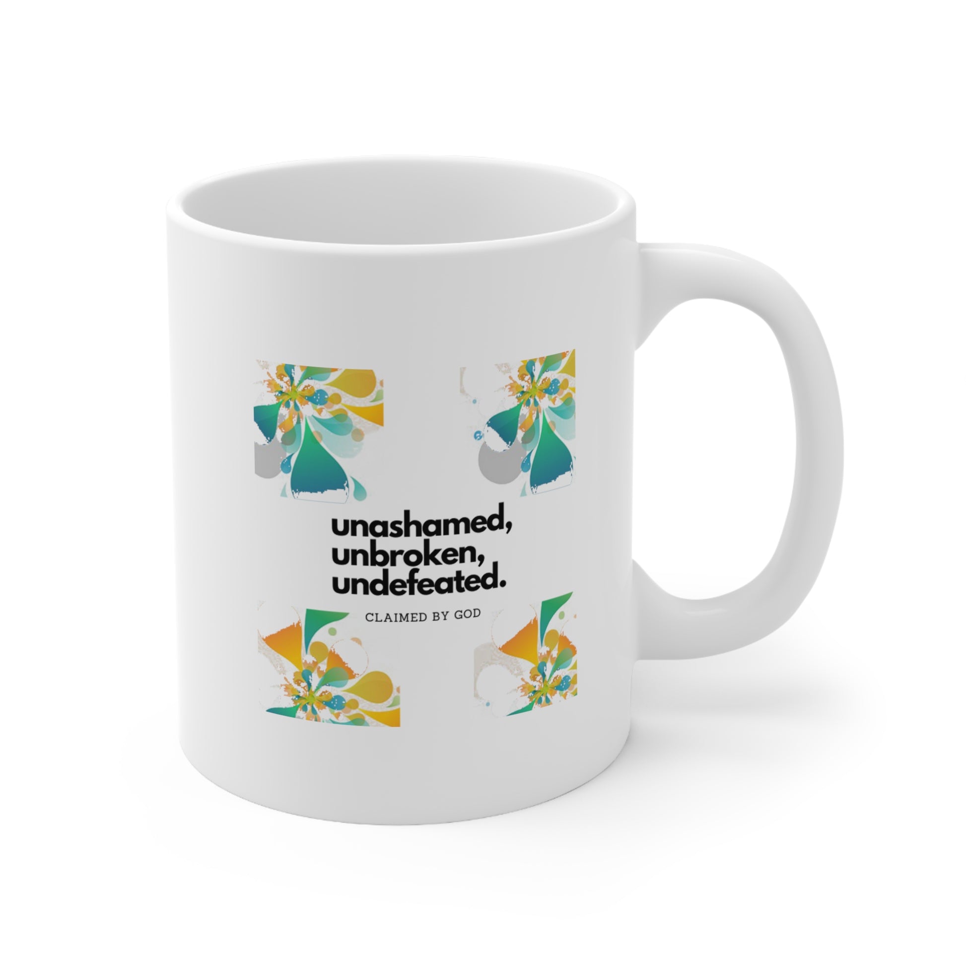 Unashamed, unbroken, undefeated Christian White Ceramic Mug 11oz (double sided print) Printify
