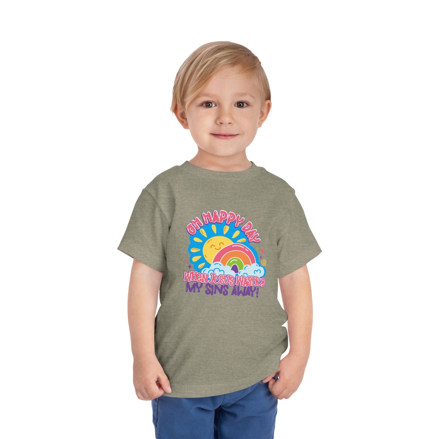 Oh Happy Day When Jesus Washed My Sins Away Christian Toddler T-Shirt