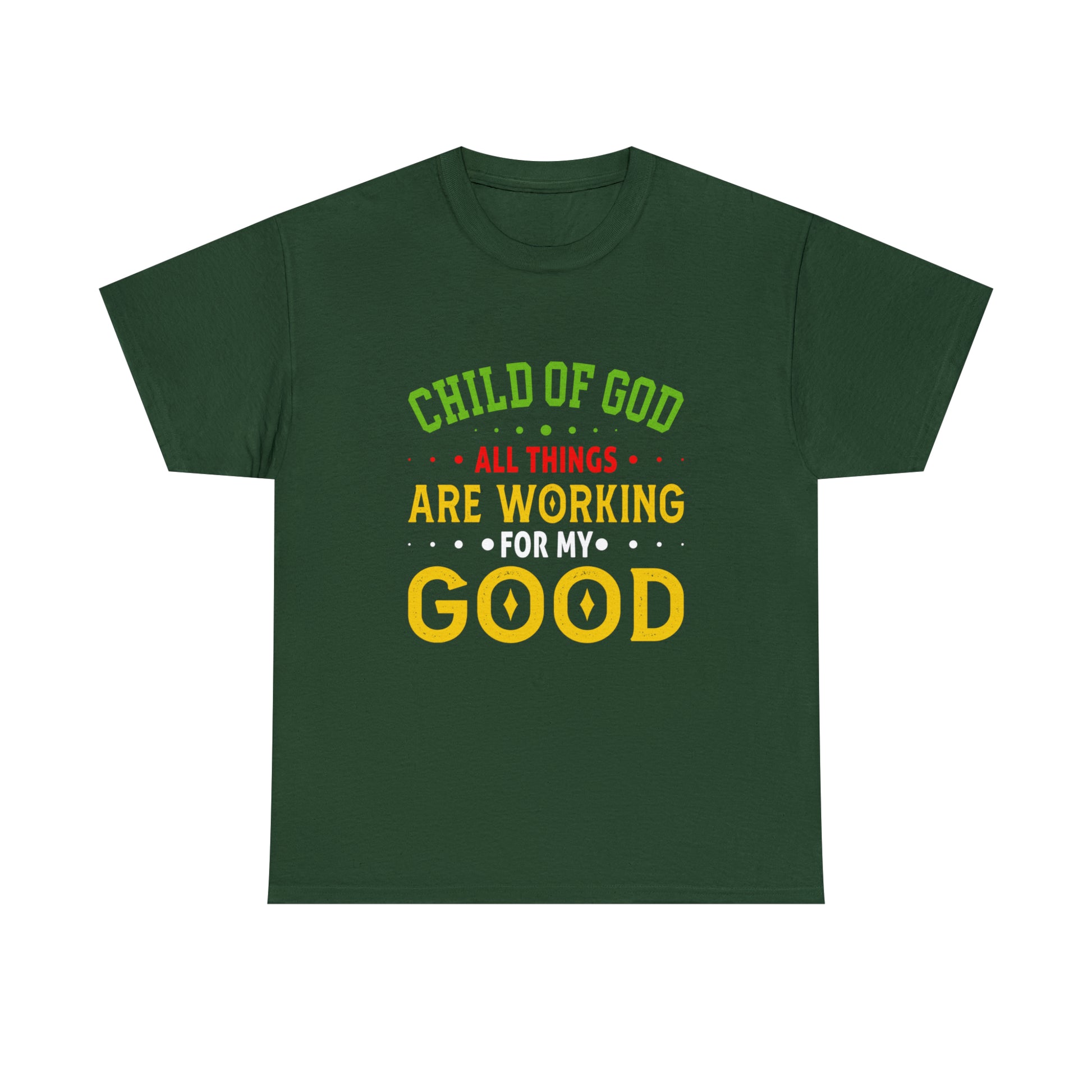 Child Of God All Things Are Working For My Good Unisex Heavy Cotton Tee Printify