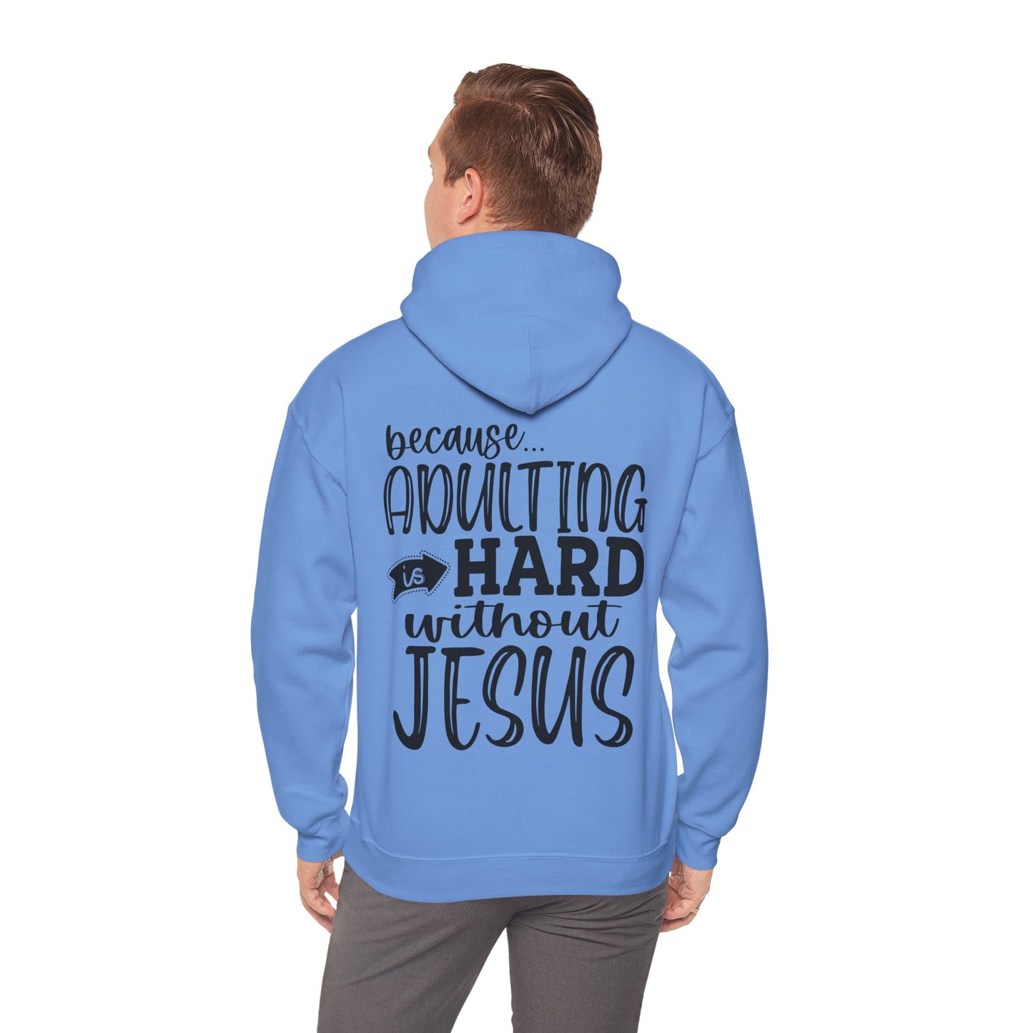 Pray On It Through It Over It Because Adulting Is Hard Without Jesus Unisex Christian Hooded Pullover Sweatshirt