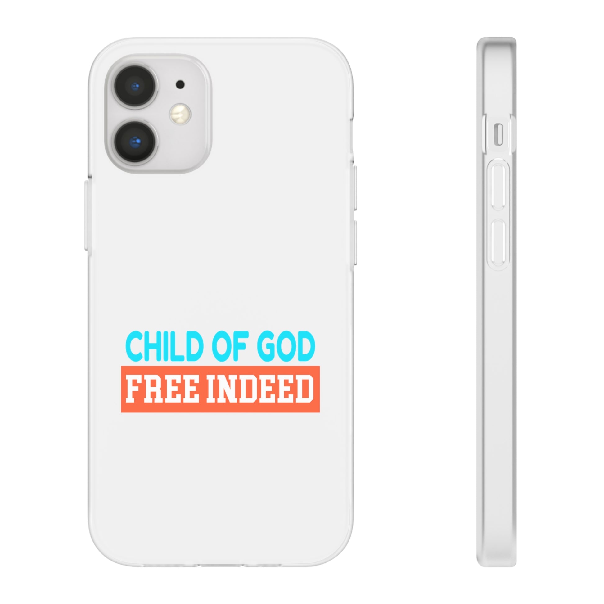 Child Of God Free Indeed Christian Flexi Phone Case Printify