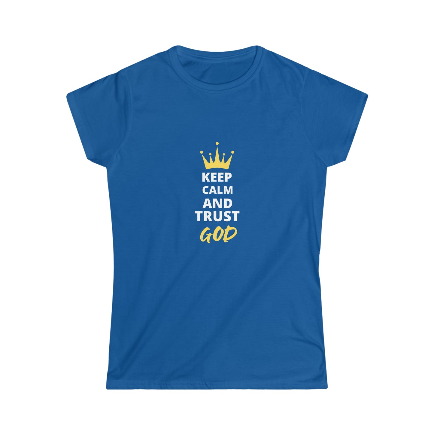Keep Calm And Trust God Women's T-shirt Printify