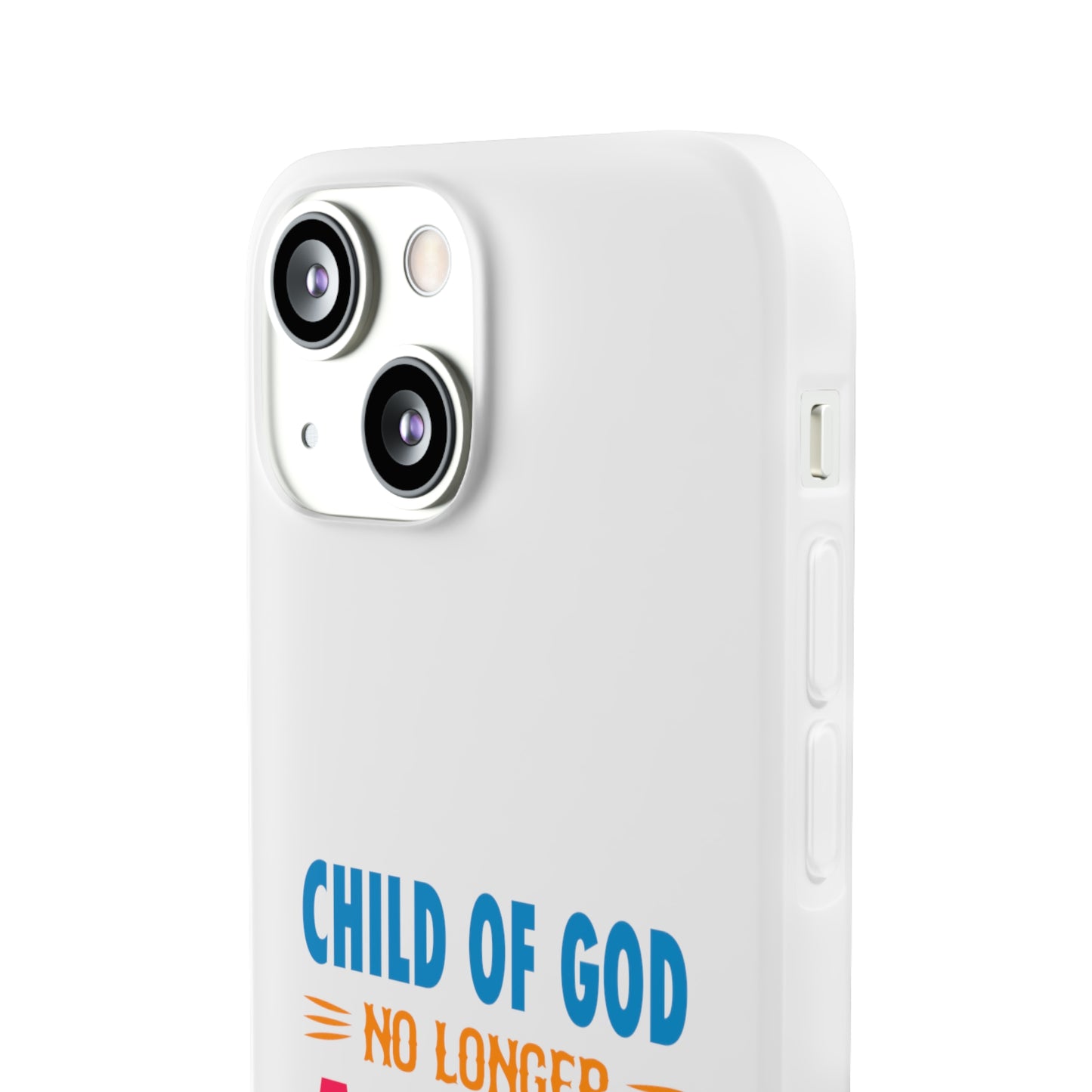 Child Of God No Longer A Slave To Fear Christian Flexi Phone Case Printify