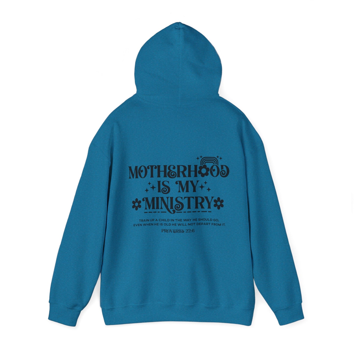 Proverbs 22:6 Motherhood Is My Ministry Women's Christian Hooded Pullover Sweatshirt