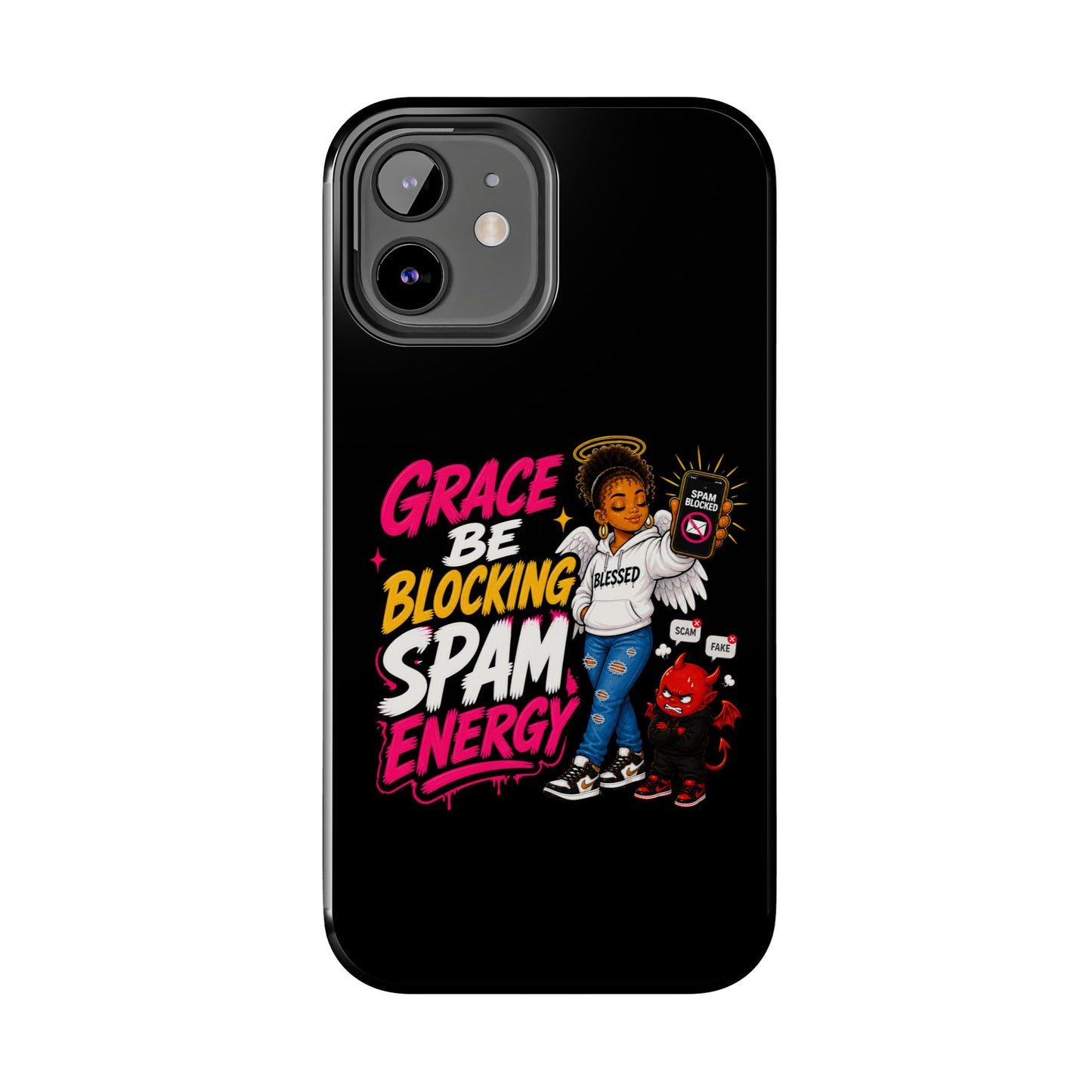 Tough Phone Case — "Grace Be Blocking Spam Energy" Black Protective Phone Cover