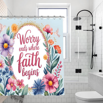 Worry Ends Where Faith Begins Christian Waterproof Shower Curtain