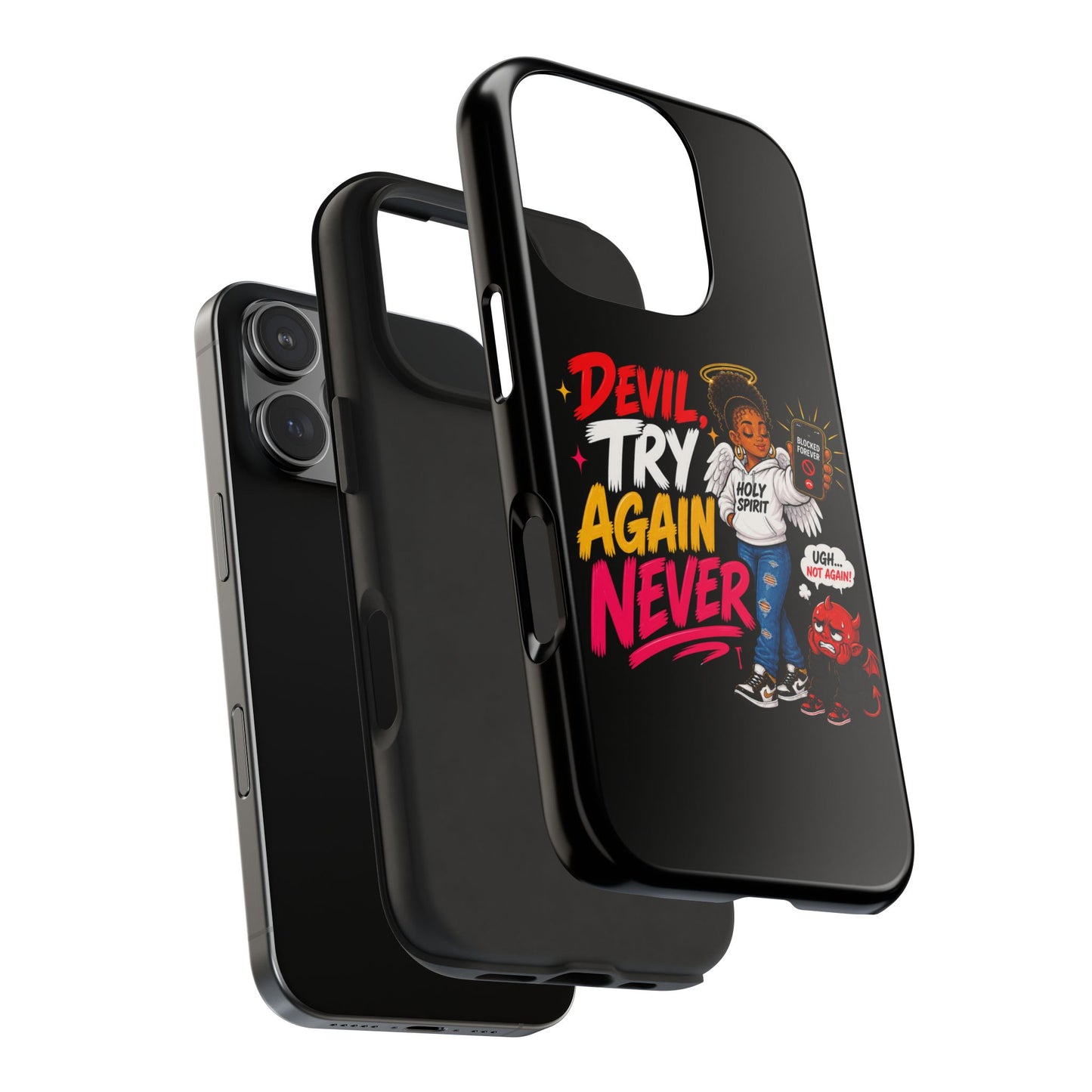 Phone Case — "Devil Try Again Never" Christian Graphic Tough Phone Case - ClaimedbyGodDesigns
