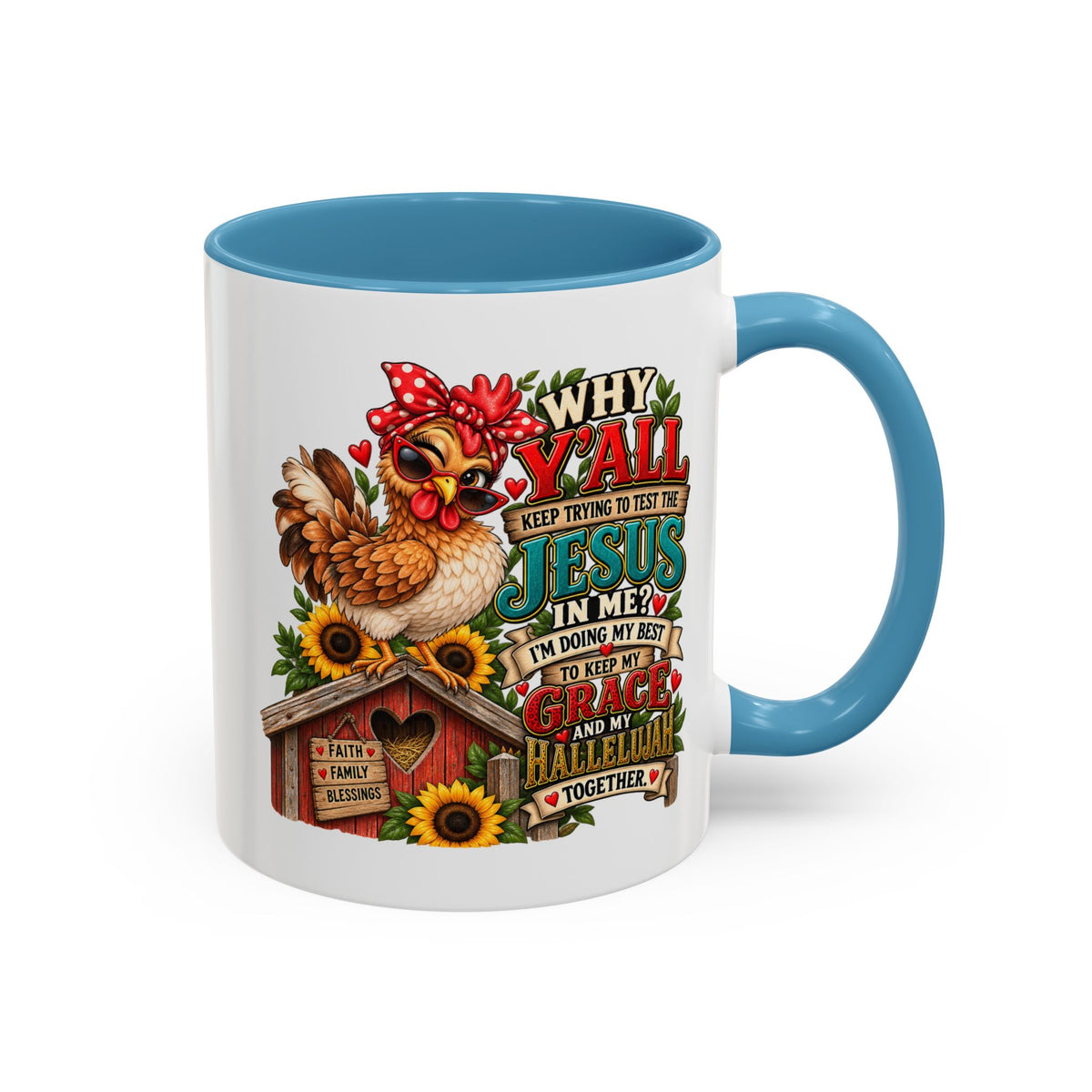 Christian Farmhouse Coffee Mug — "Why Y'all Keep Trying to Put Jesus in Me?" Accent Mug