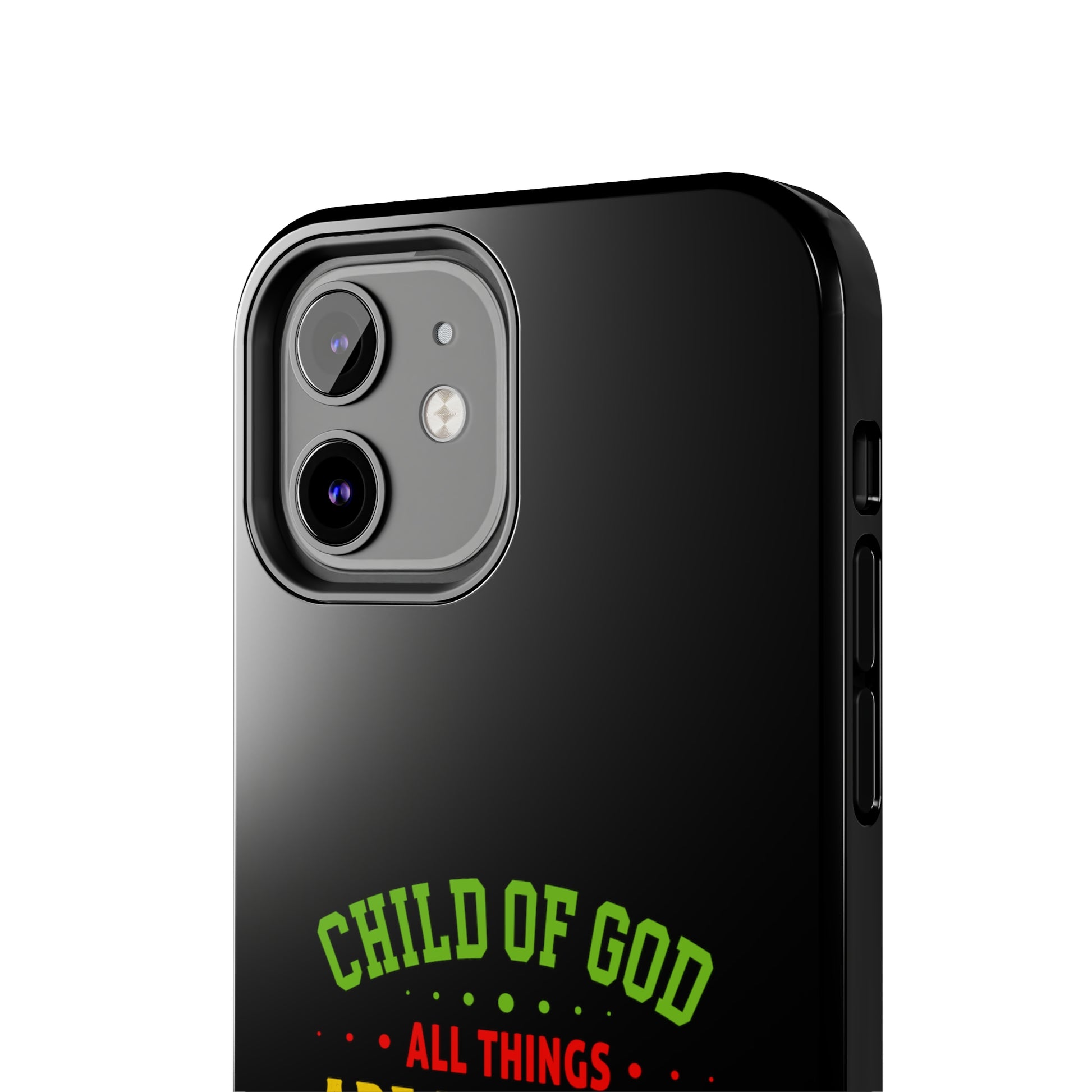 Child Of God All Things Are Working For My Good Christian Phone Tough Phone Cases, Case-Mate Printify