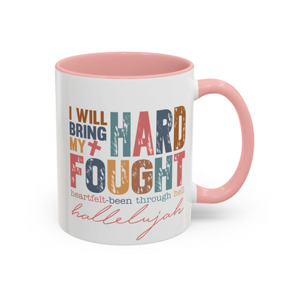 Inspirational Accent Coffee Mug - 'I Will Bring My Hard Fought Hallelujah' - 11oz & 15oz